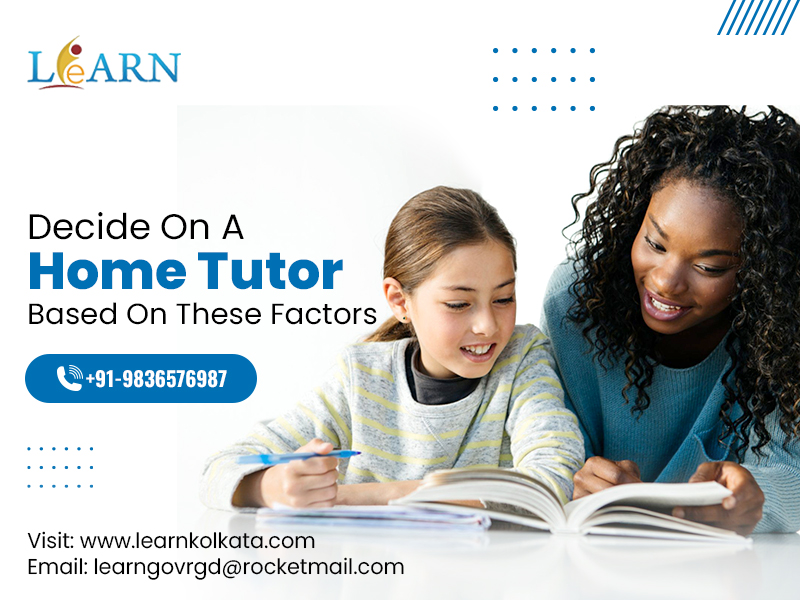 Decide On a Home Tutor Based On These Factors
