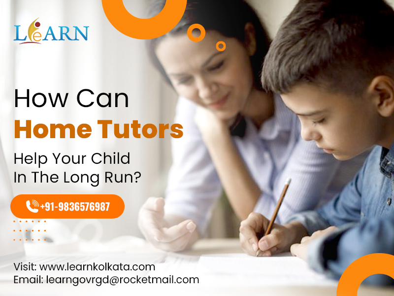 How Can Home Tutors Help Your Child In The Long Run?