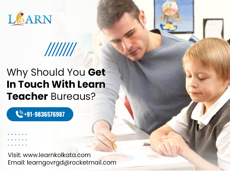 Why Should You Get In Touch With Learn Teacher Bureaus?