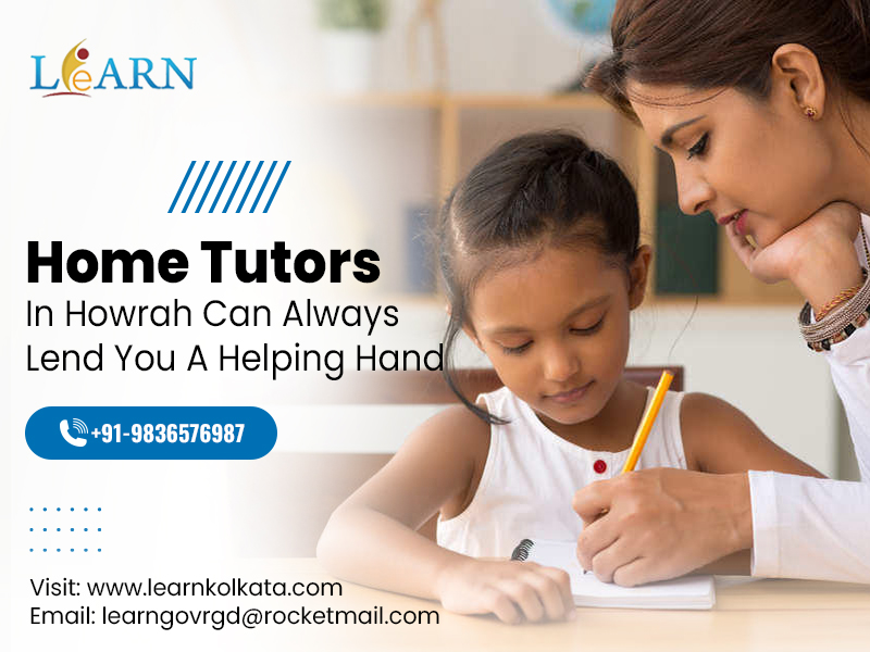 Home Tutors In Howrah Can Always Lend You a Helping Hand