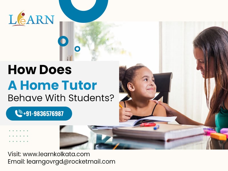 How Does A Home Tutor Behave With Students?