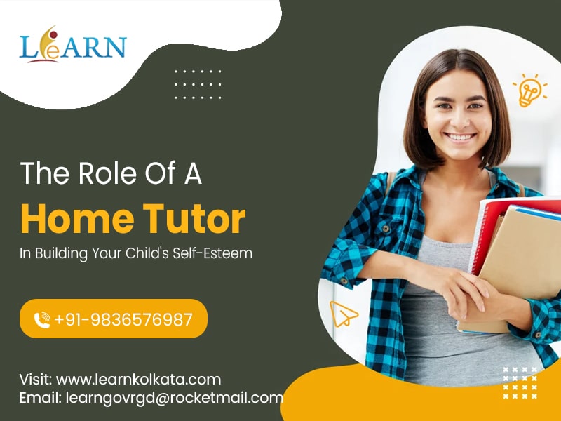 The Role Of A Home Tutor In Building Your Child's Self-Esteem