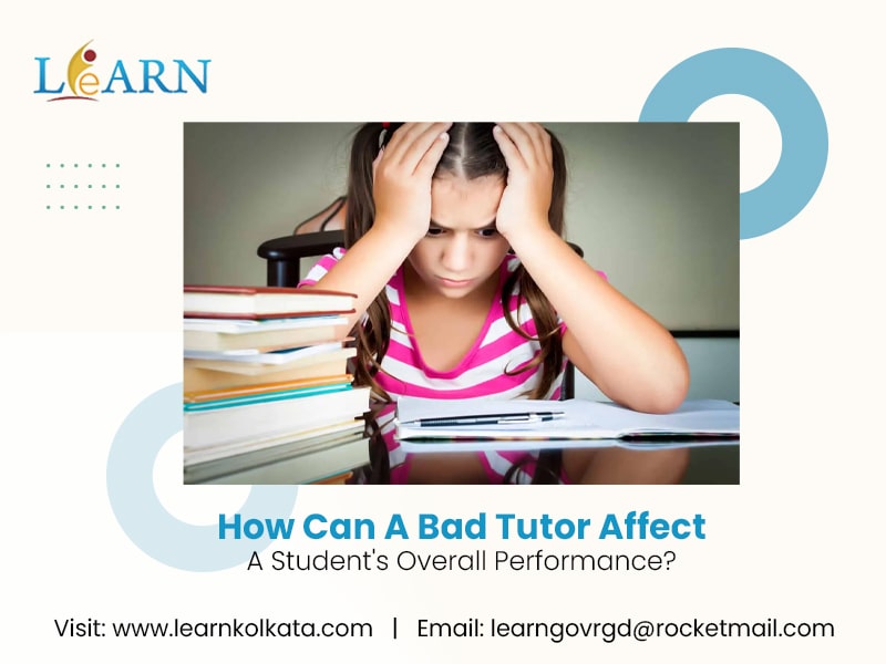 How Can A Bad Tutor Affect A Student’s Overall Performance?