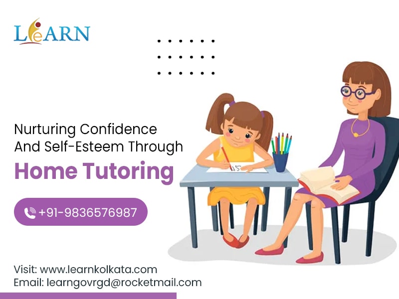 Nurturing Confidence And Self-Esteem Through Home Tutoring