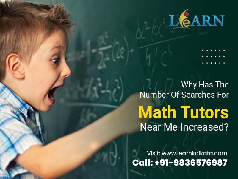 Why Has The Number Of Searches For Math Tutors Near Me Increased?