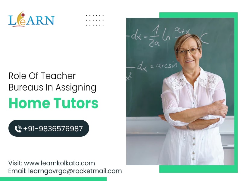 Role Of Teacher Bureaus In Assigning Home Tutors