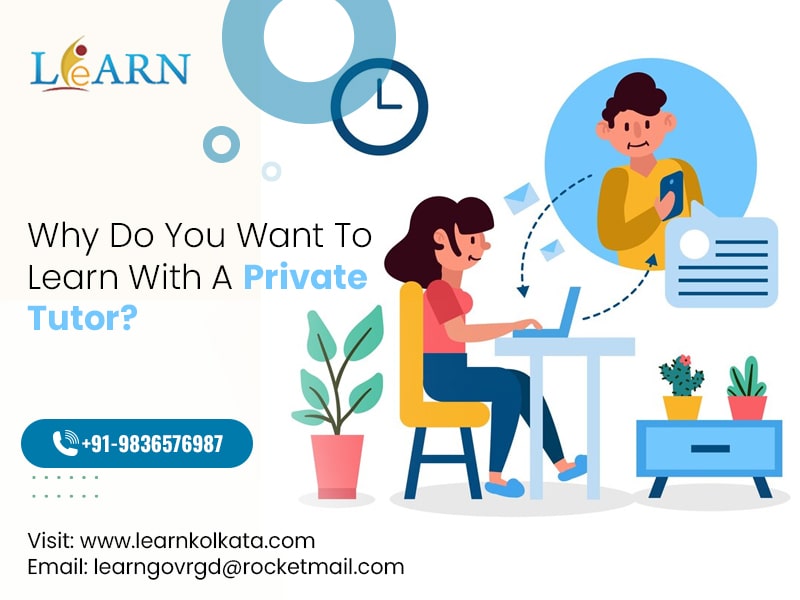 Why Do You Want To Learn With A Private Tutor?