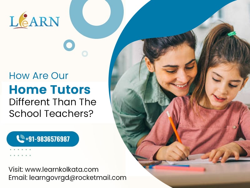 How Are Our Home Tutors Different Than The School Teachers?