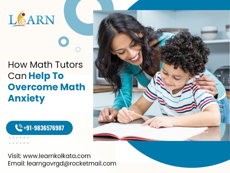 How Math Tutors Can Help To Overcome Math Anxiety