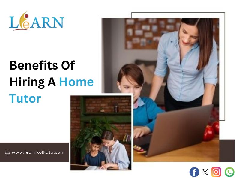Benefits Of Hiring A Home Tutor