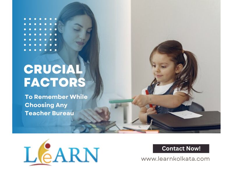 Crucial Factors To Remember While Choosing Any Teacher Bureau