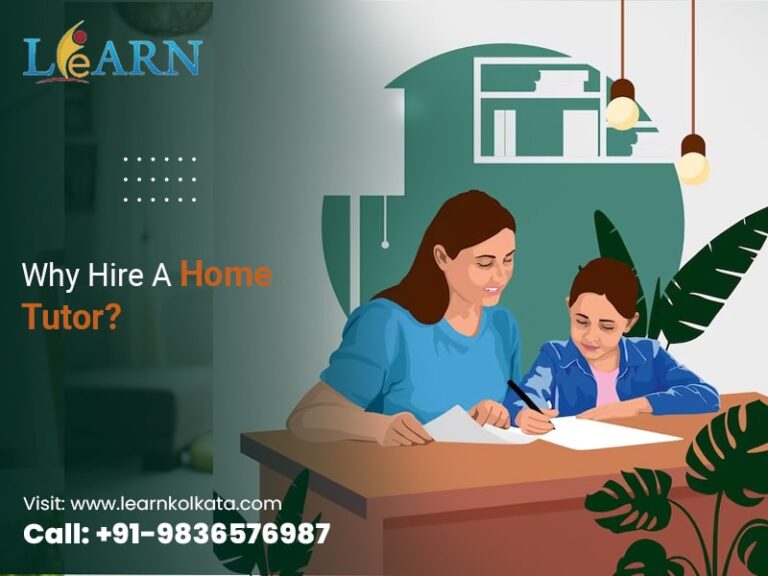 Why Hire a Home Tutor for Your Child in Dumdum